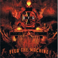 Bound For Glory - Feed the Machine -  Digi Pak -CD